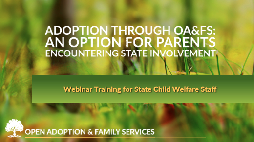 An image with a green background and the text Adoption through OA&FS: An option for parents encountering state involvement